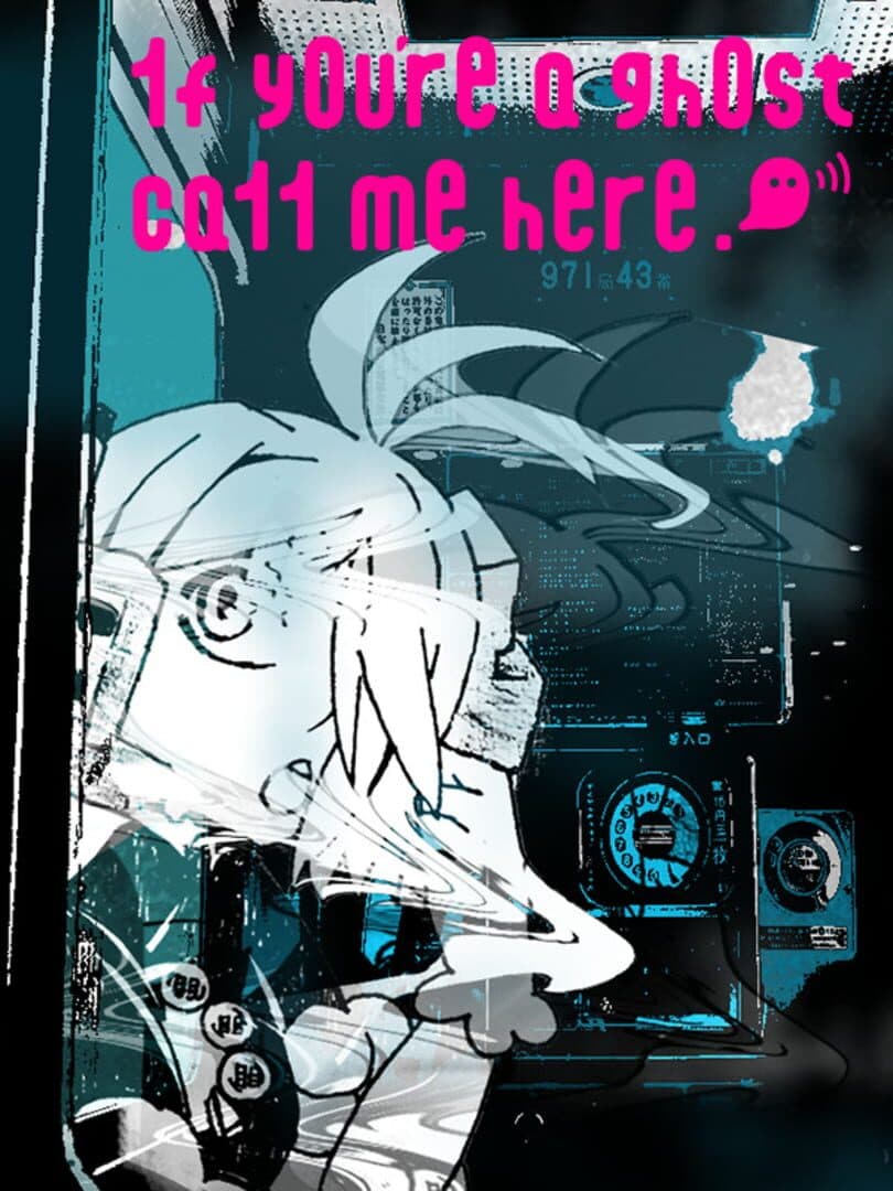 If You're a Ghost Call Me Here!