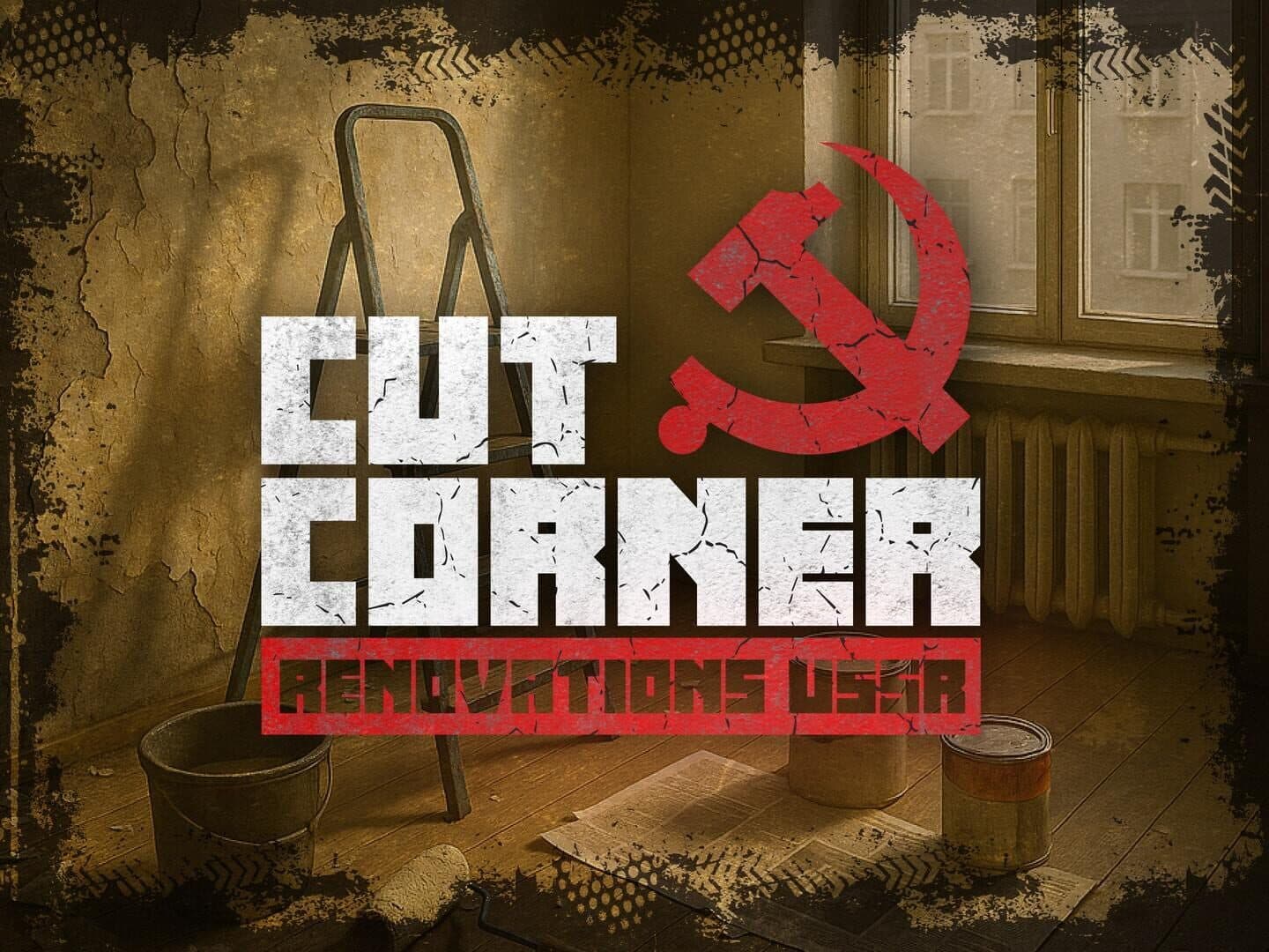 Cut Corner Renovations USSR