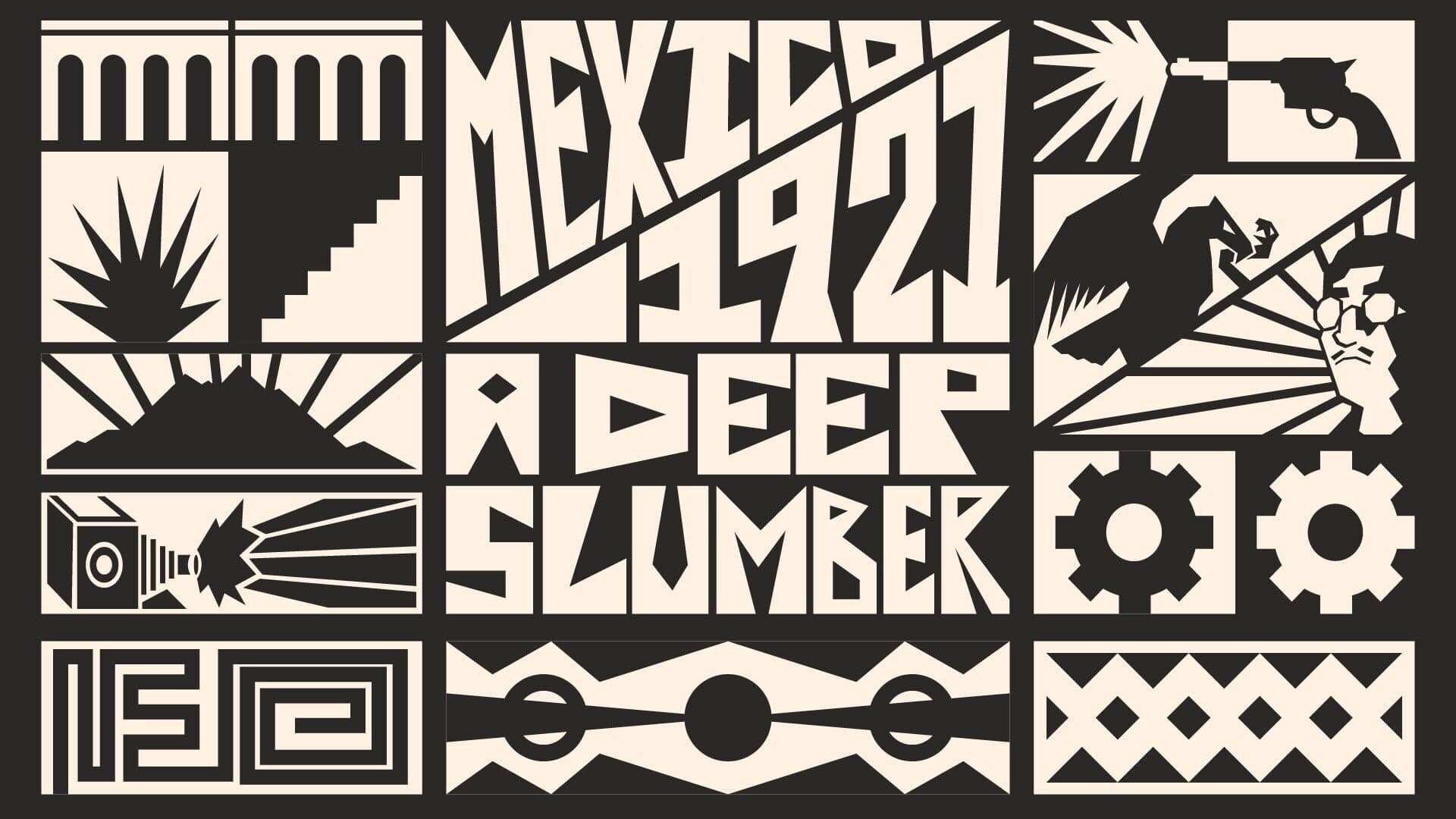 Mexico 1921: A Deep Slumber