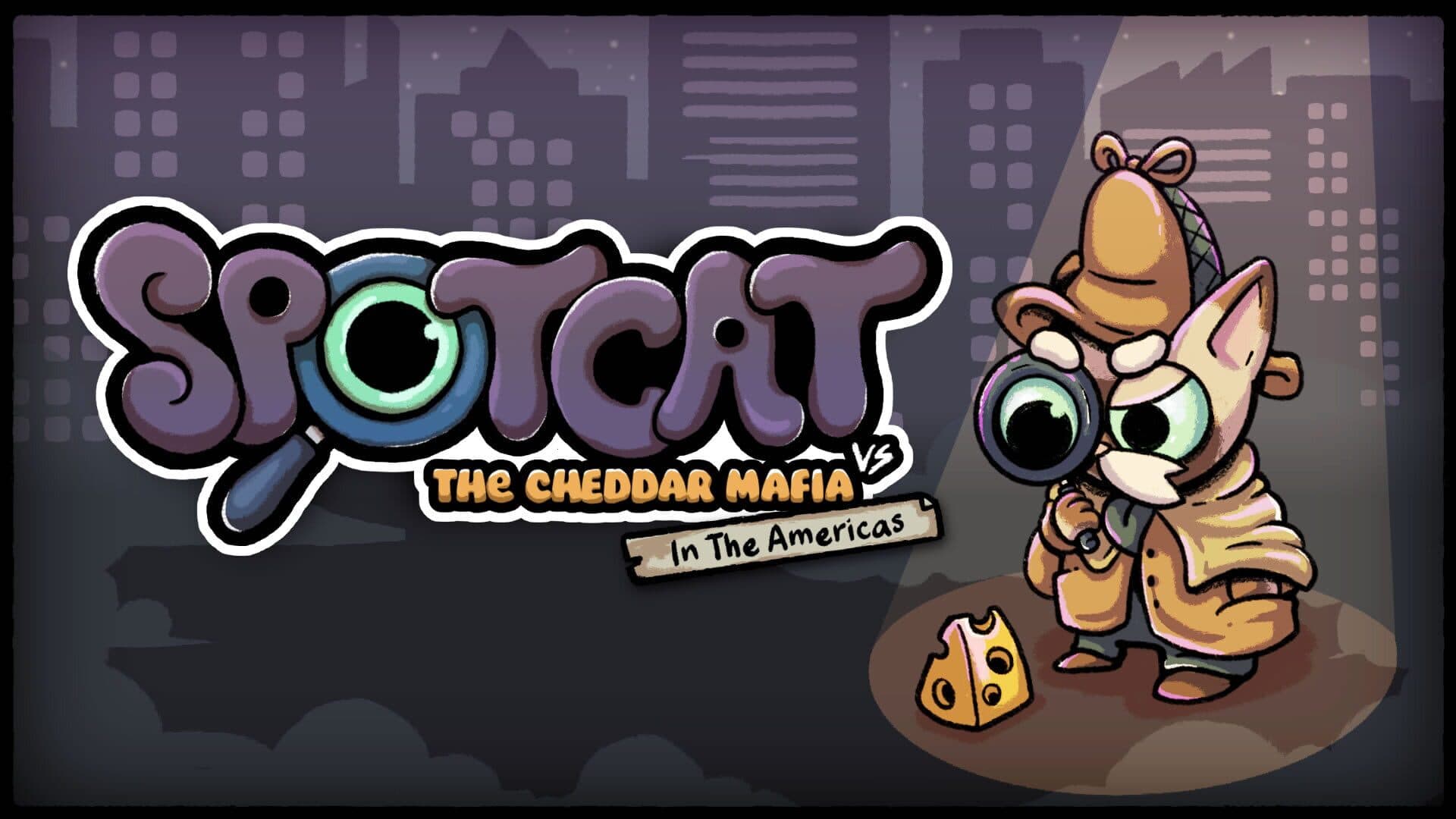 SpotCat vs. The Cheddar Mafia In The Americas