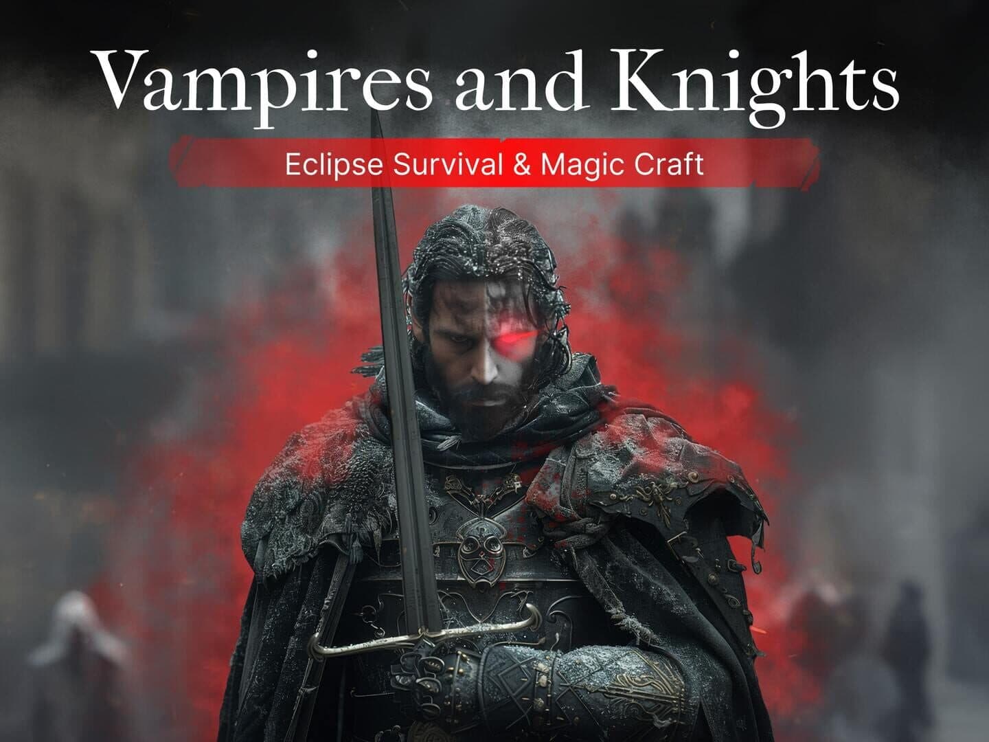 Vampires and Knights: Eclipse Survival & Magic Craft