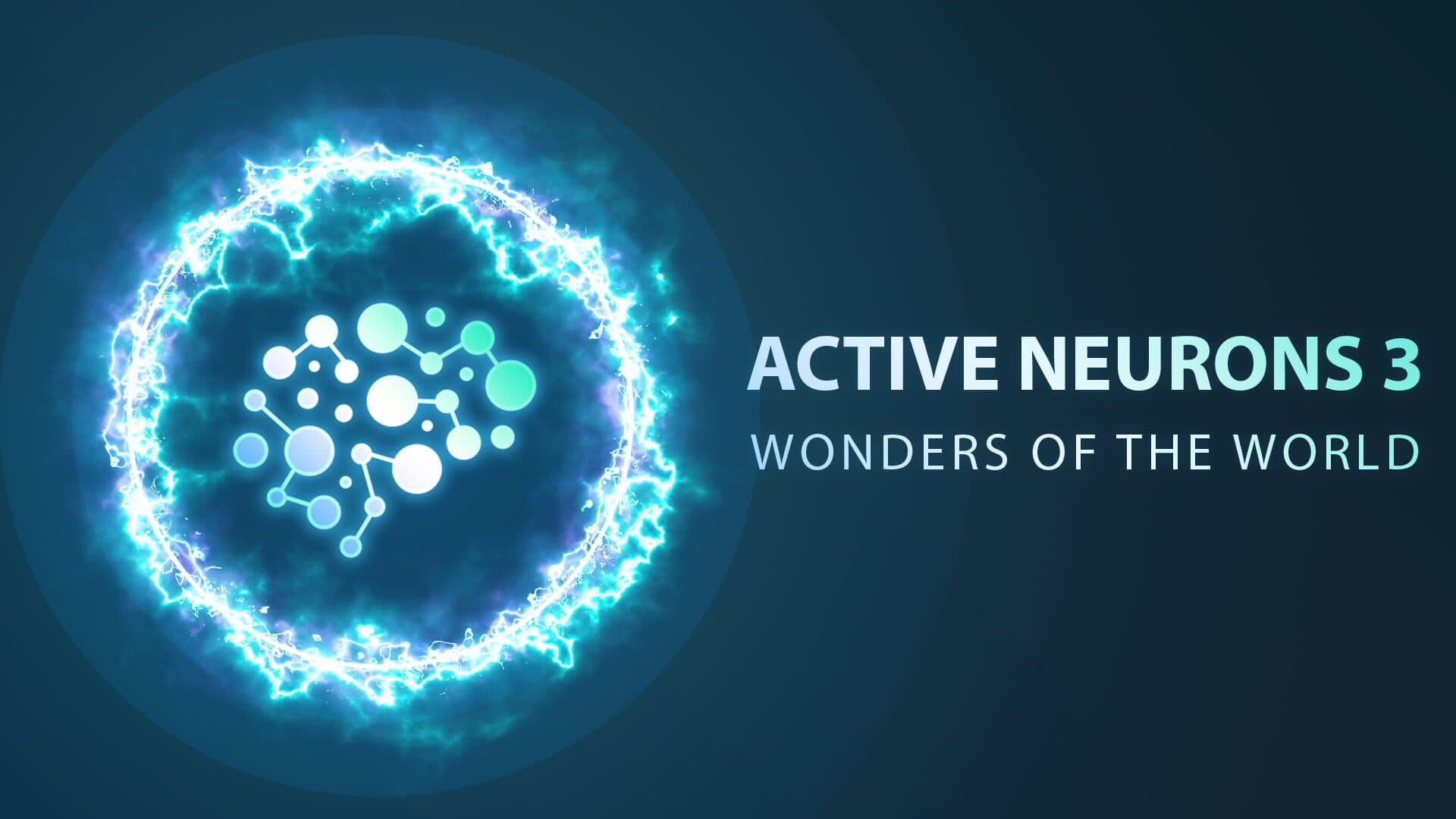 Active Neurons 3: Wonders of the World