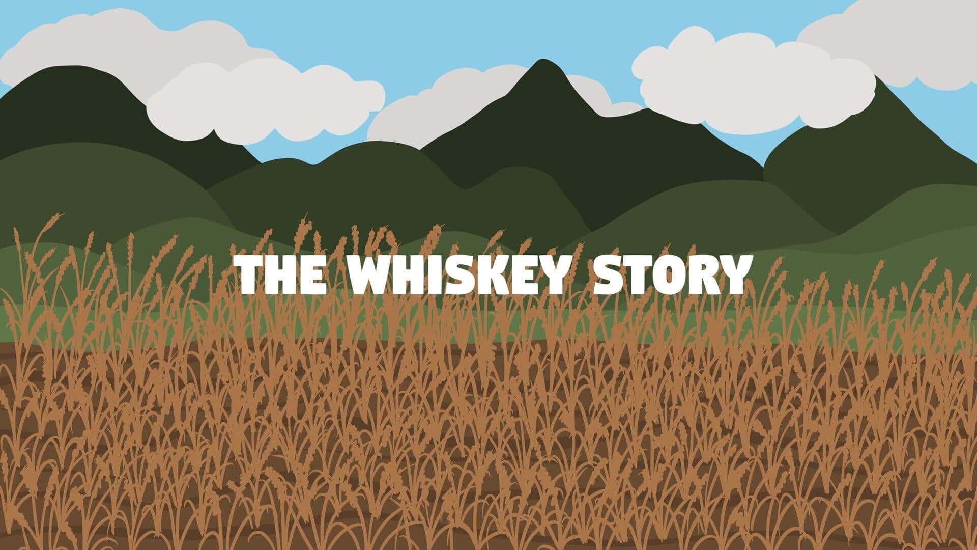 The Whiskey Story