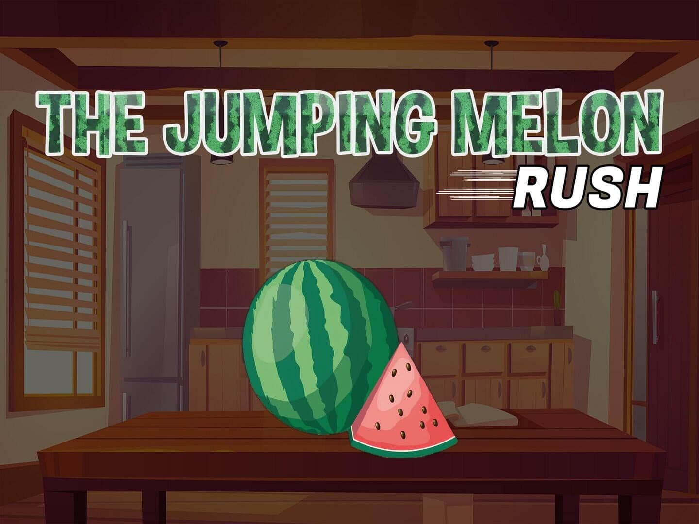 The Jumping Melon Rush