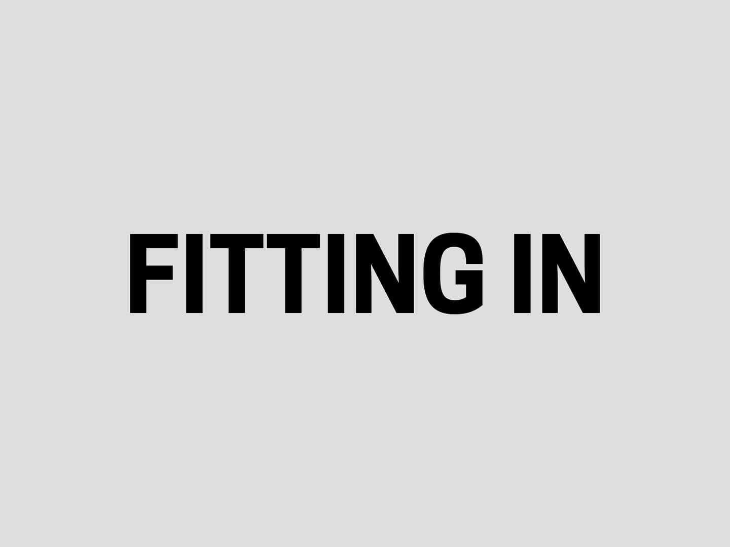 Fitting In
