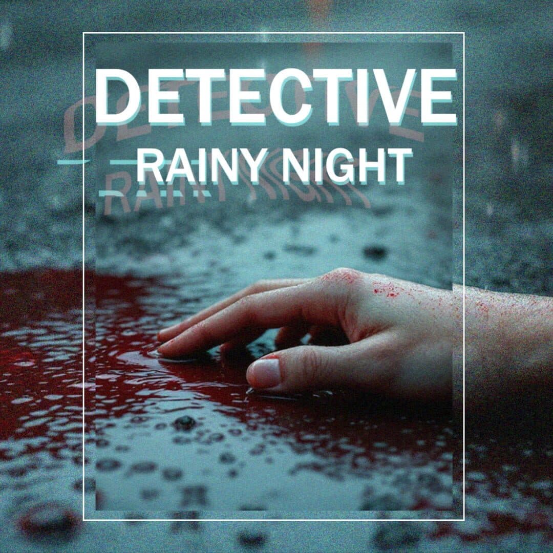Detective: Rainy Night
