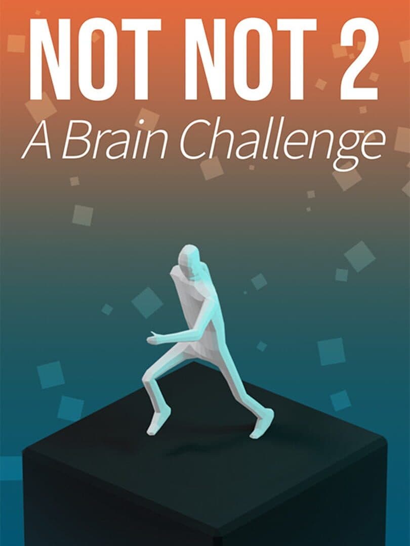 Not Not 2