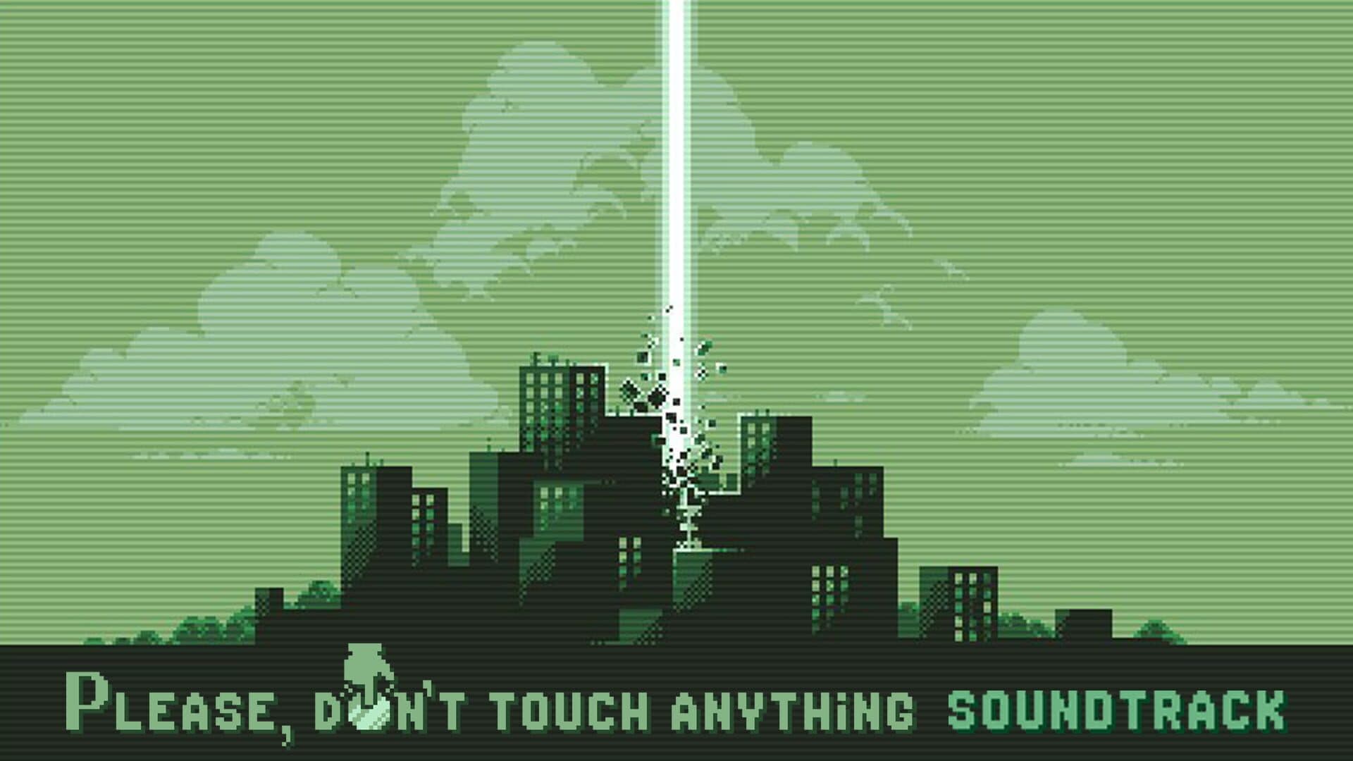 Please, Don't Touch Anything