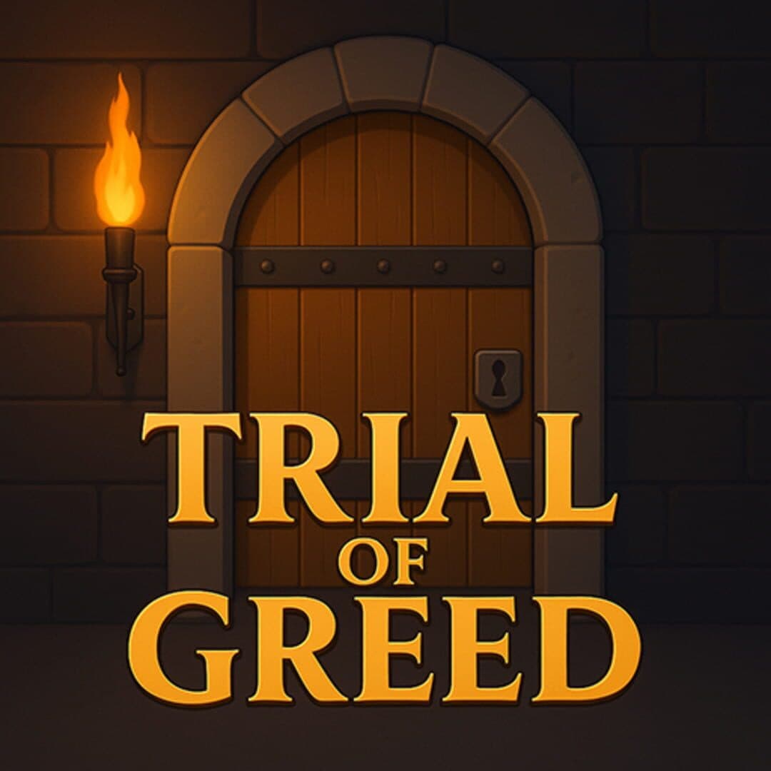 Trial of Greed