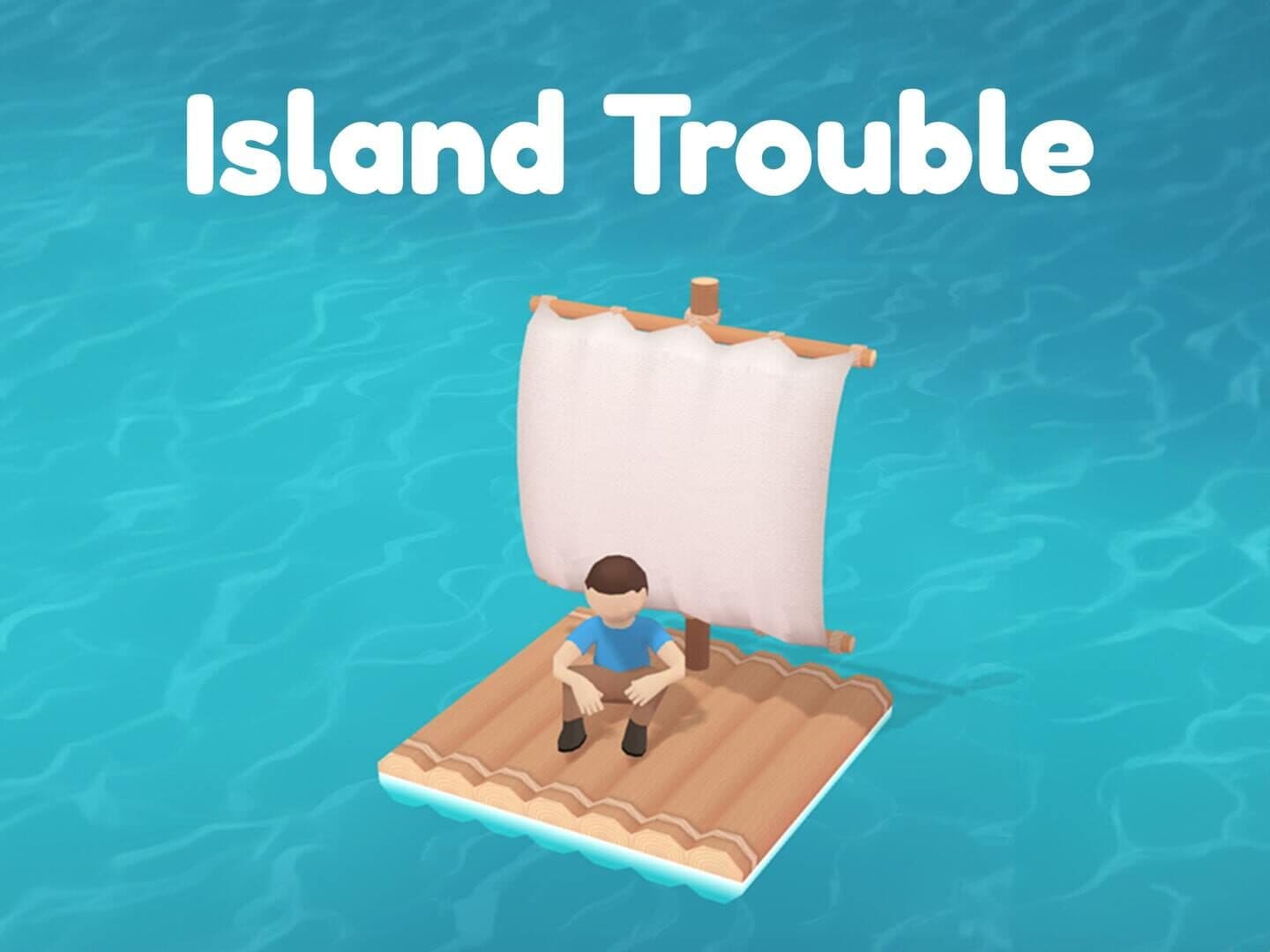 Island Trouble