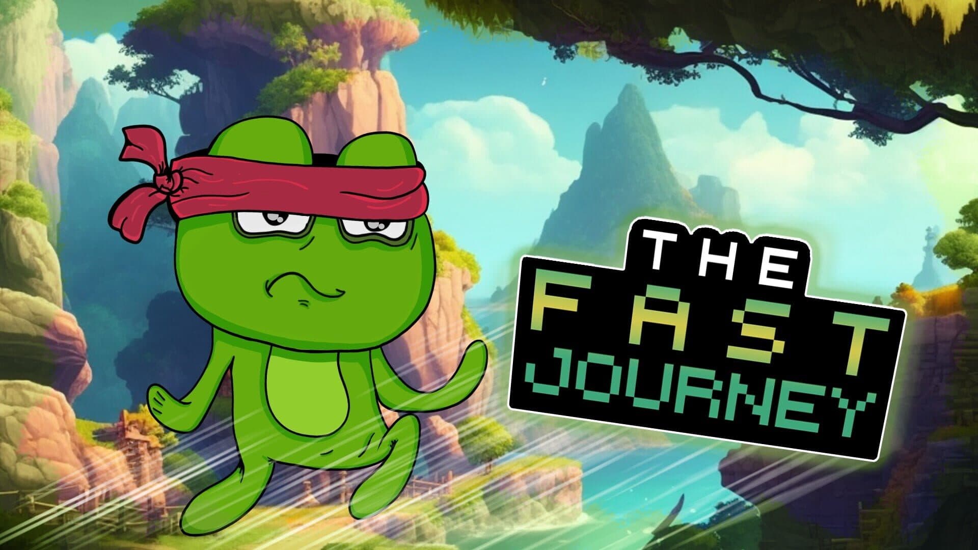 The Fast Journey