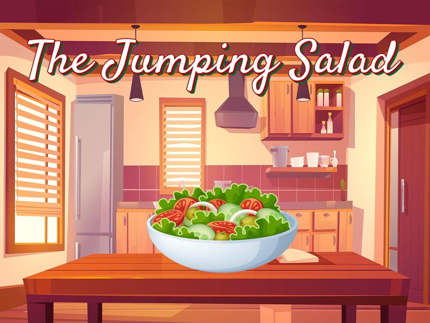 The Jumping Salad