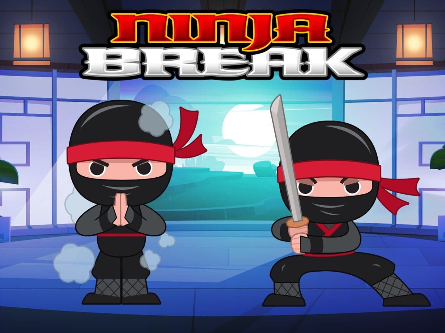 Ninja Break
