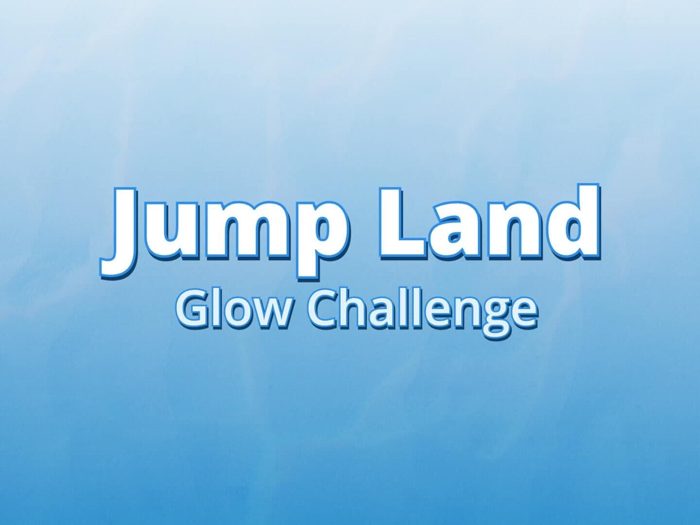 Jump Land Glow Challenge