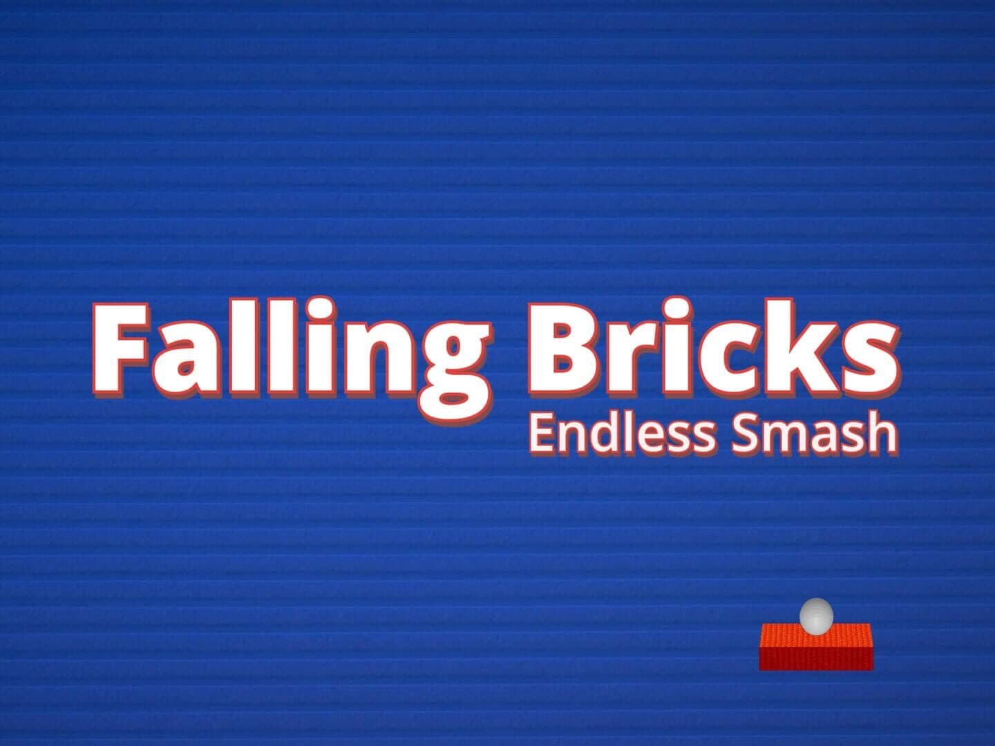 Falling Bricks: Endless Smash