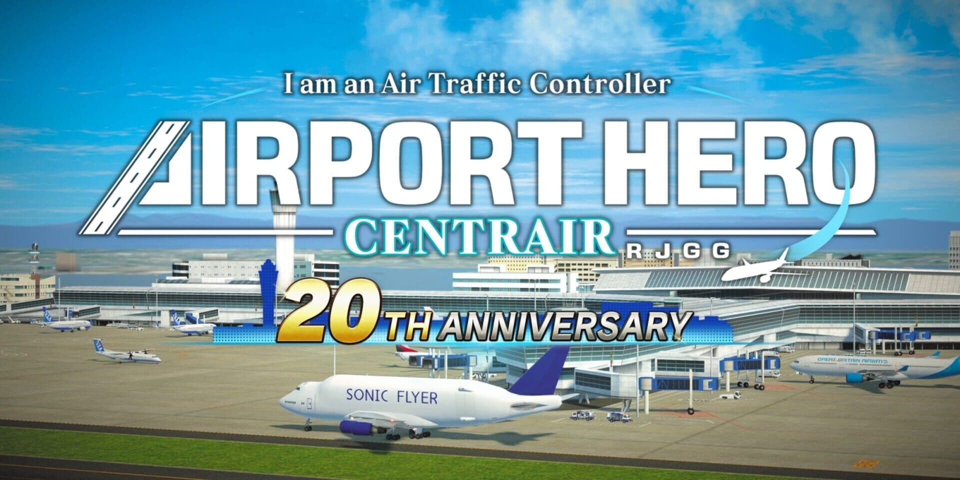 I am an Air Traffic Controller: Airport Hero - Centrair 20th Anniversary
