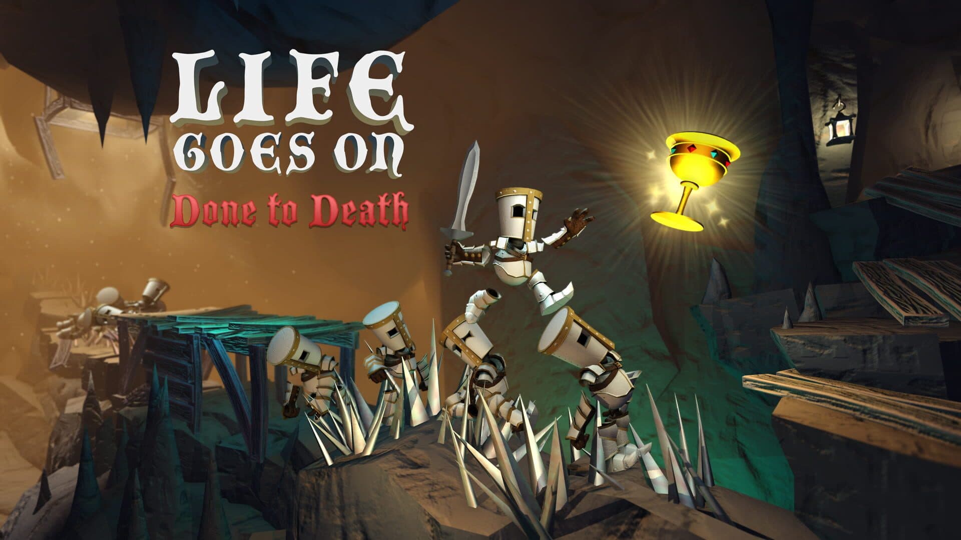 Life Goes On: Done to Death