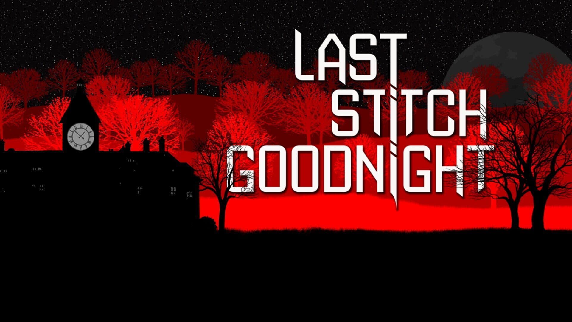 Last Stitch Goodnight
