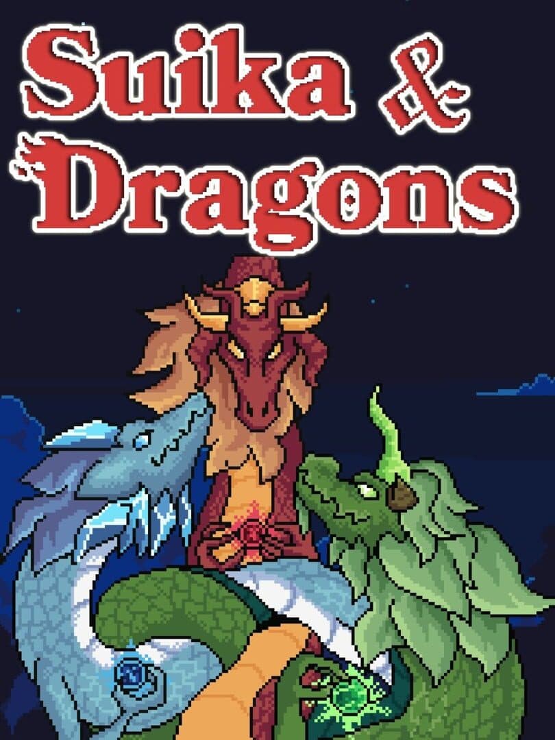 Suika and Dragons
