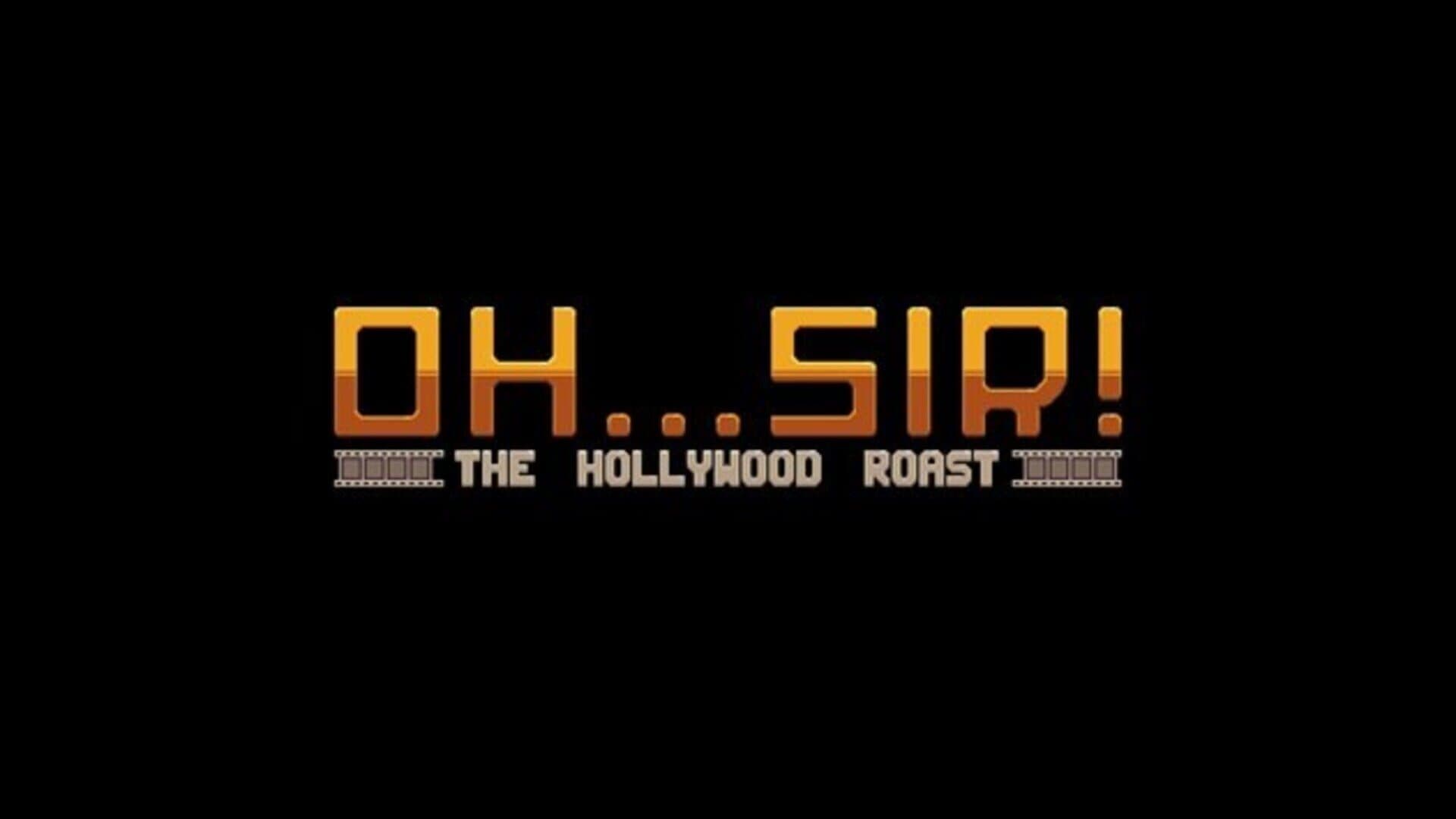 Oh...Sir! The Hollywood Roast screenshot 8