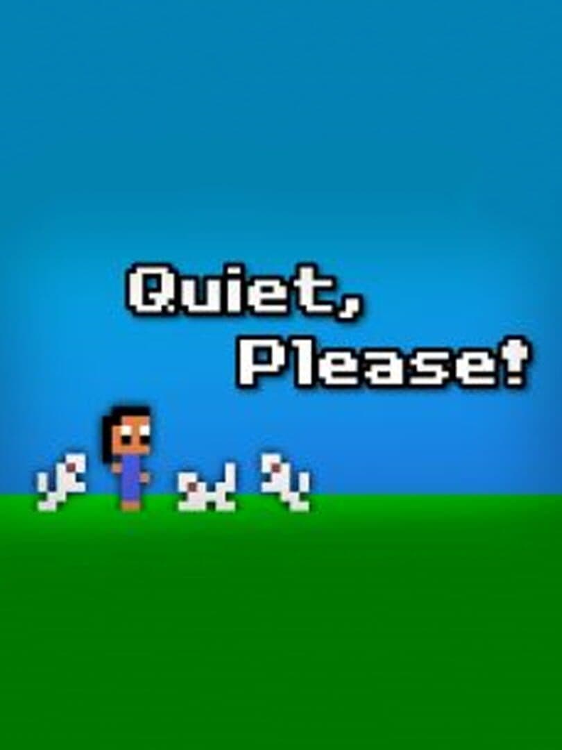 Quiet, Please!