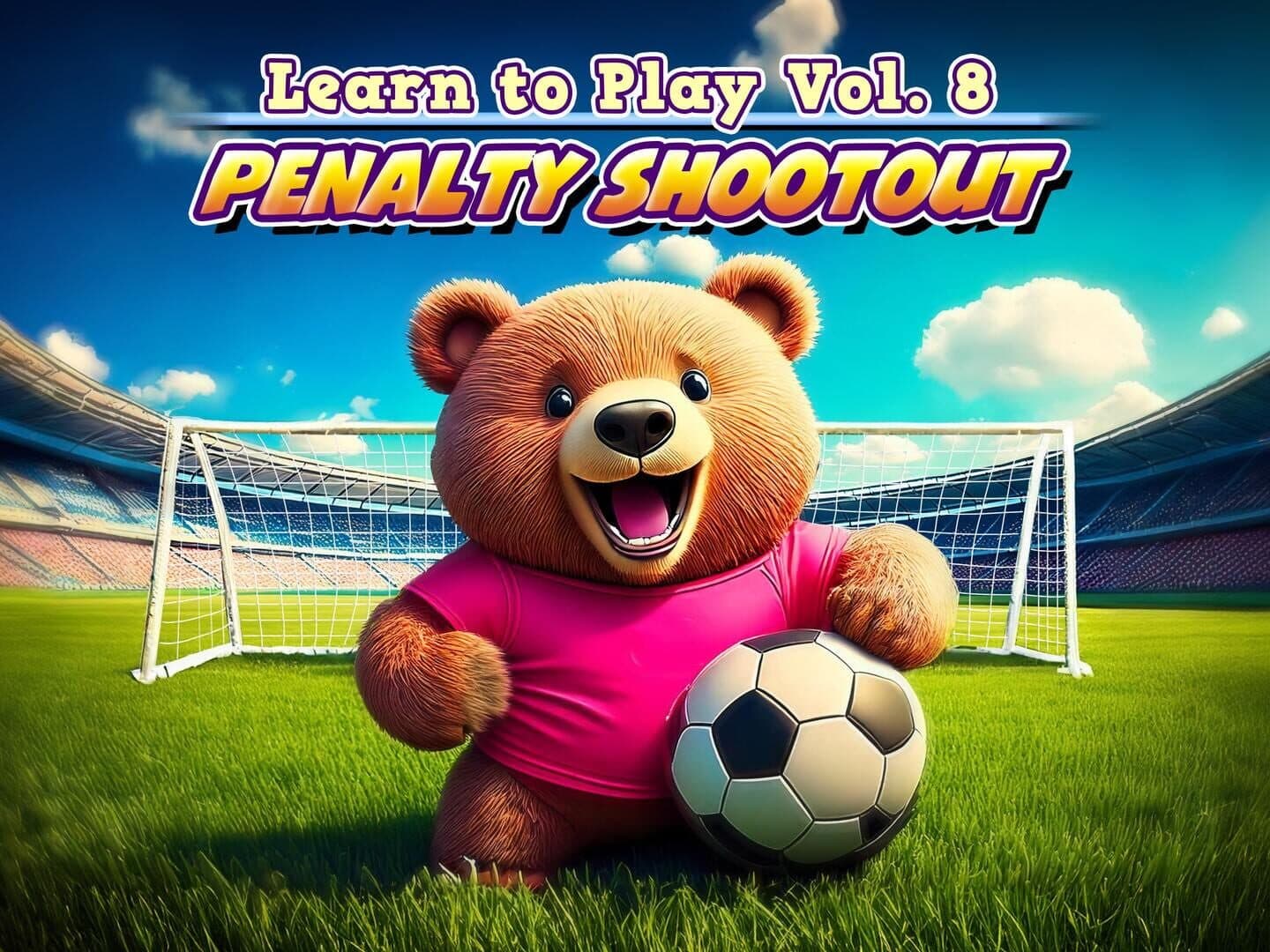 Learn to Play vol. 8: Penalty Shootout