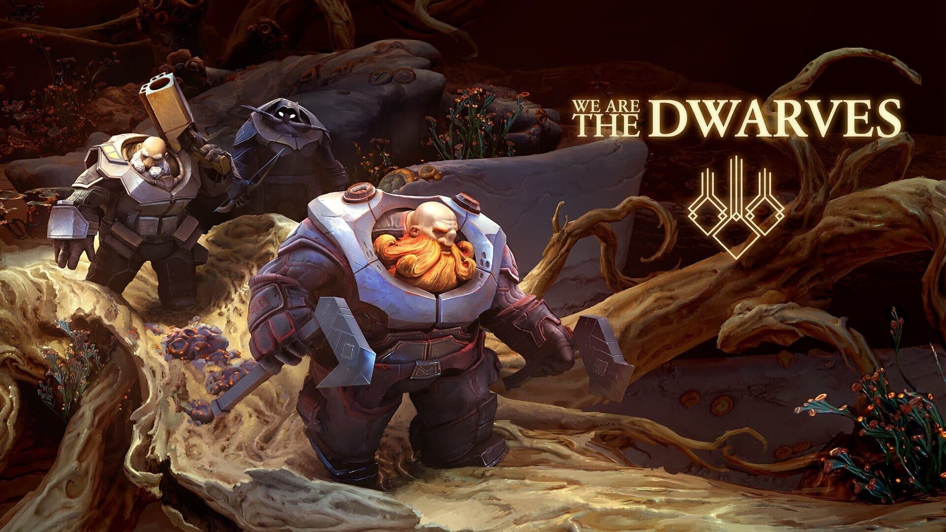 We Are the Dwarves