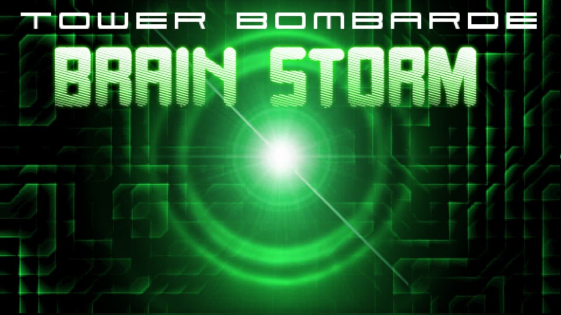 Brain Storm: Tower Bombarde