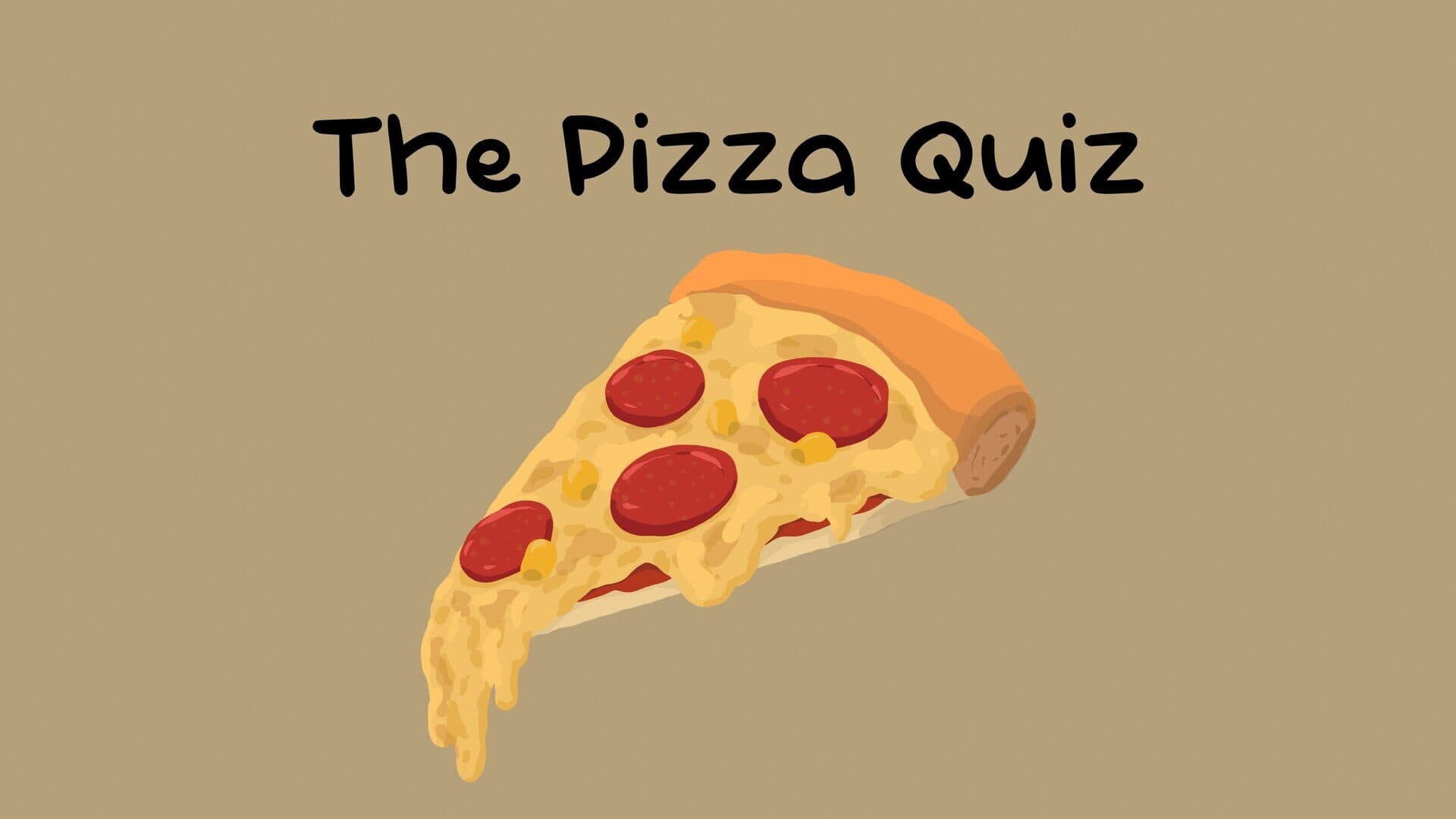 The Pizza Quiz