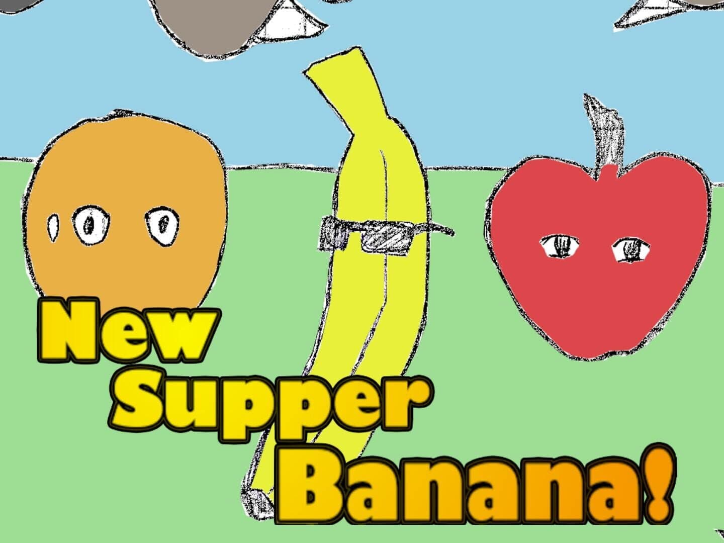 New Supper Banana!