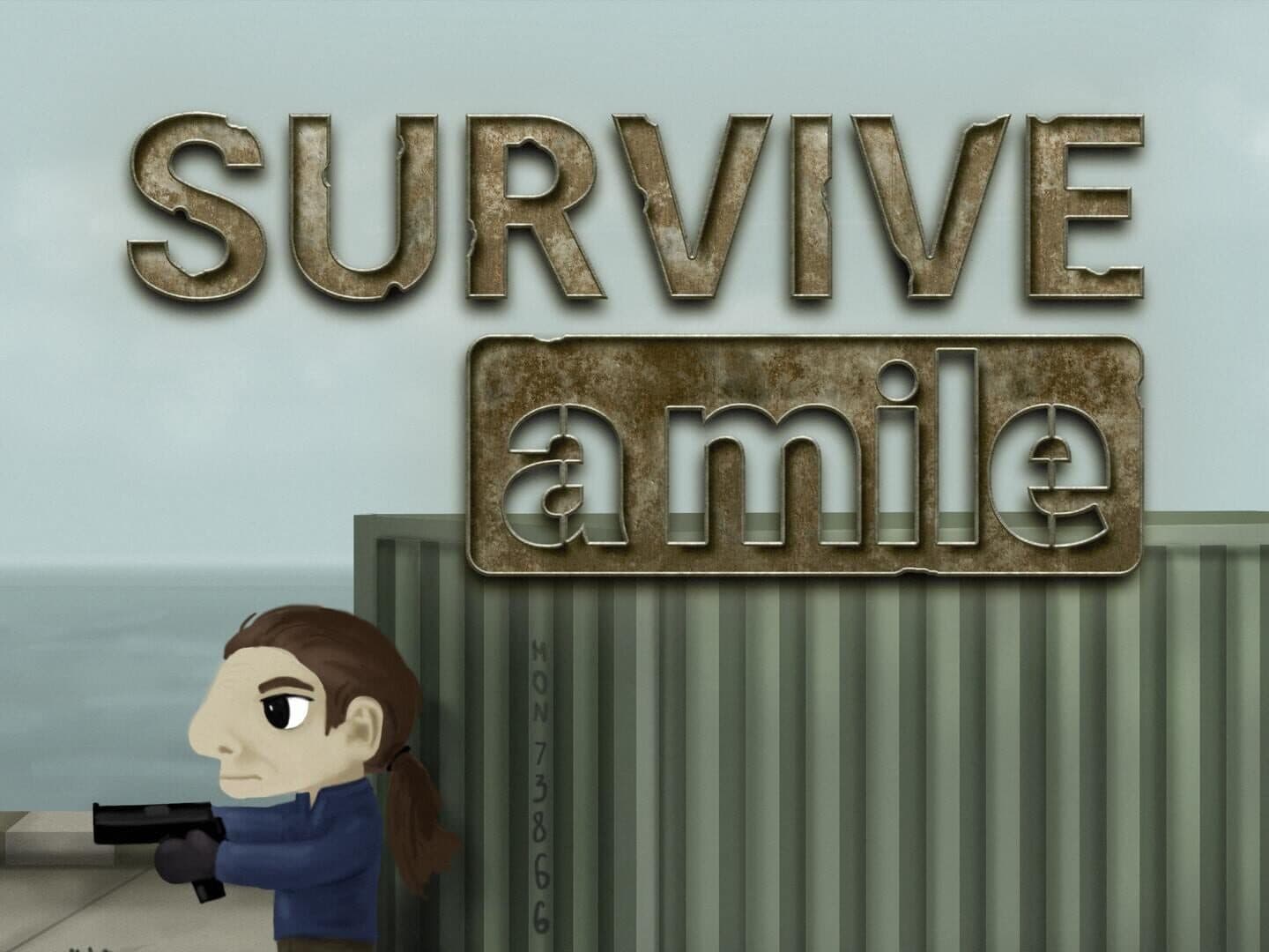 Survive A Mile