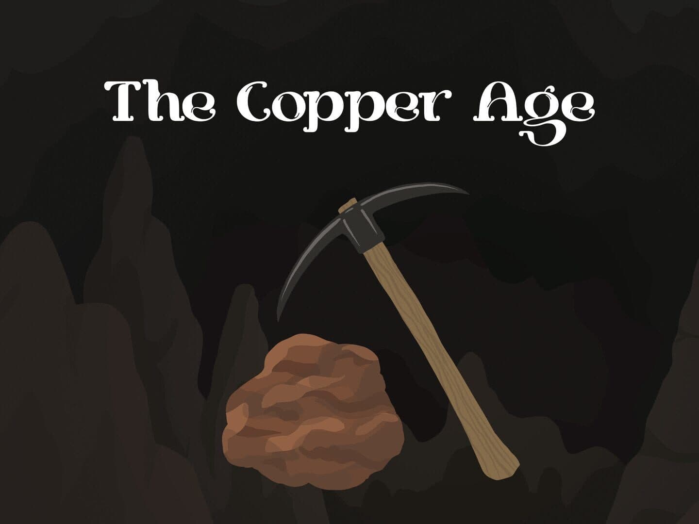 The Copper Age