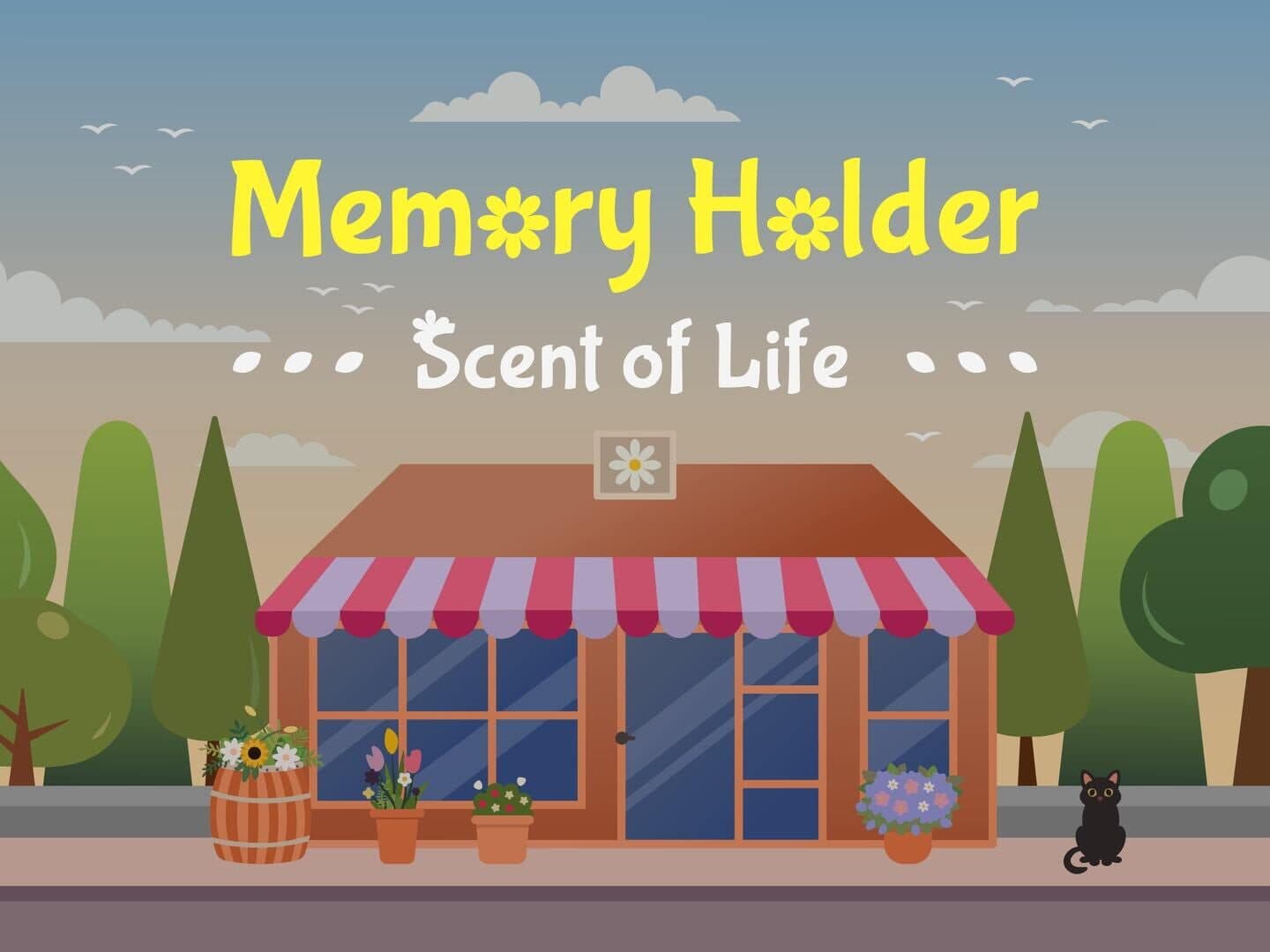 Memory Holder: Scent of Life