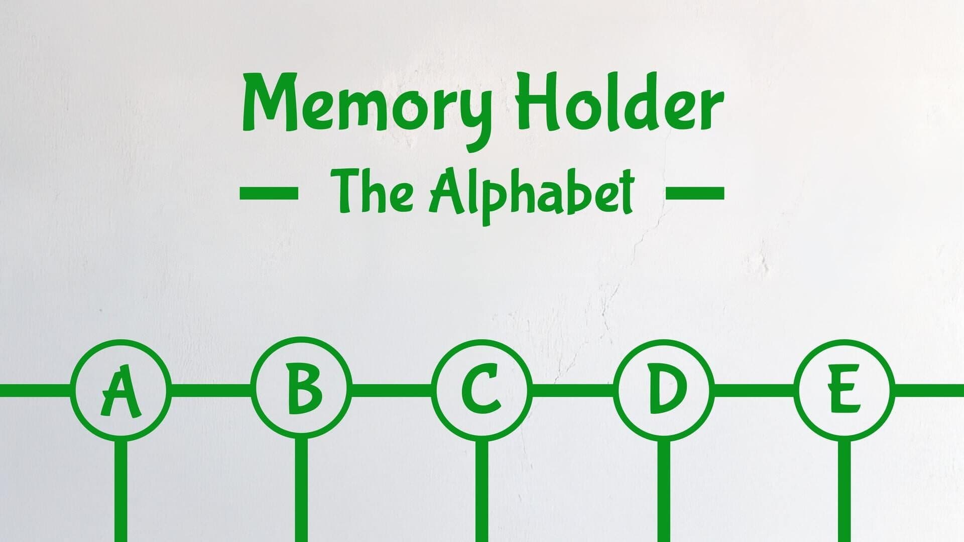 Memory Holder: The Alphabet