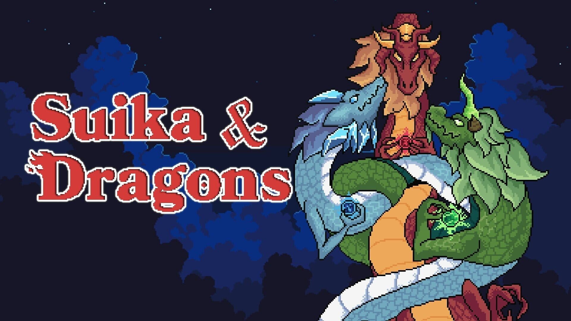 Suika and Dragons