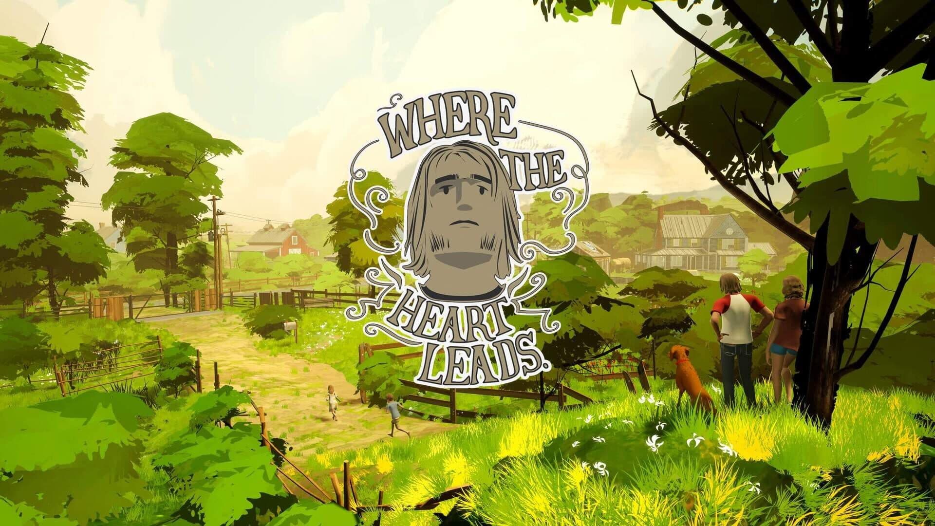 Where the Heart Leads