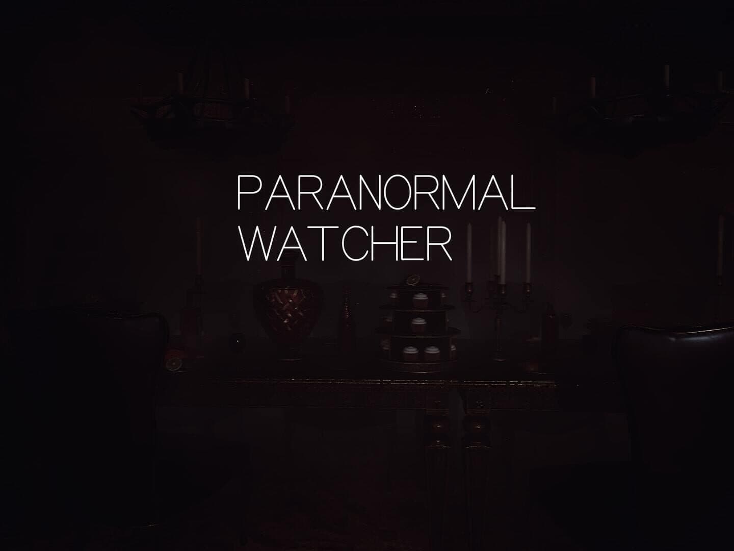 Paranormal Watcher