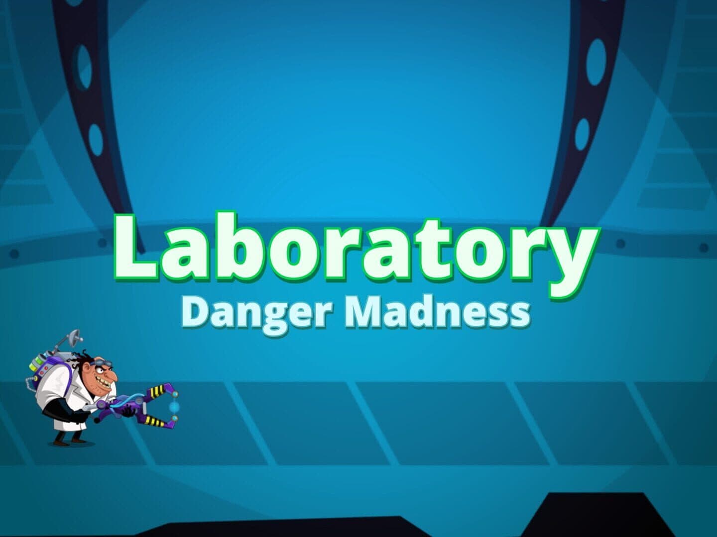 Laboratory Danger Madness