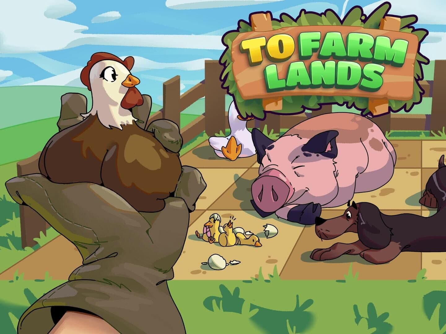 To Farm Lands