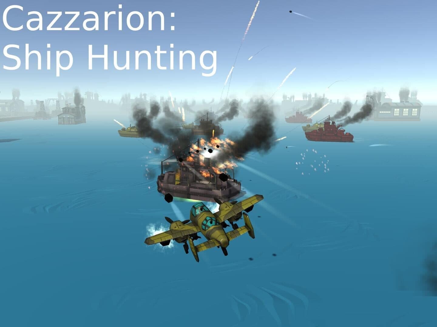 Cazzarion: Ship Hunting