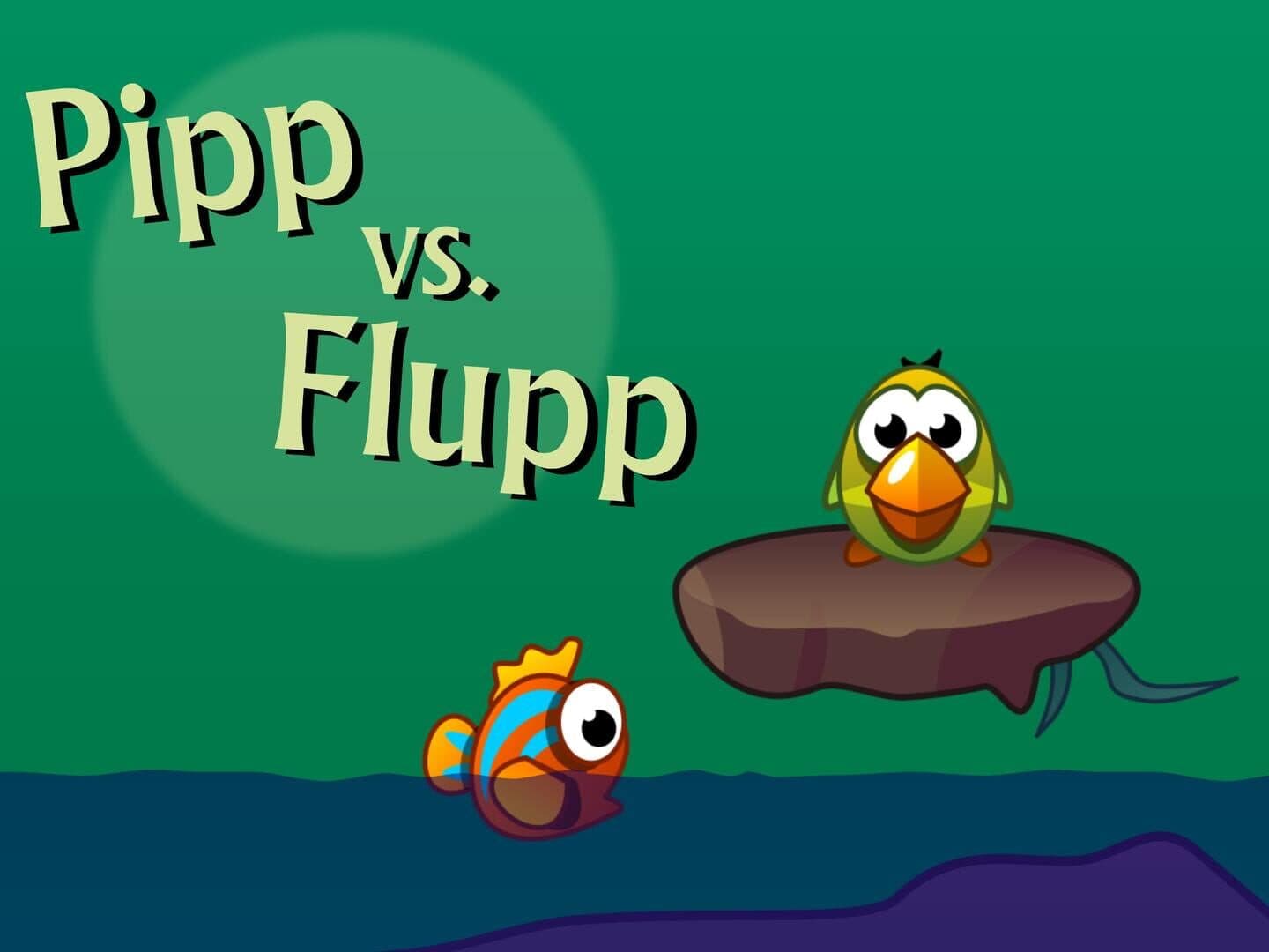 Pipp vs Flupp