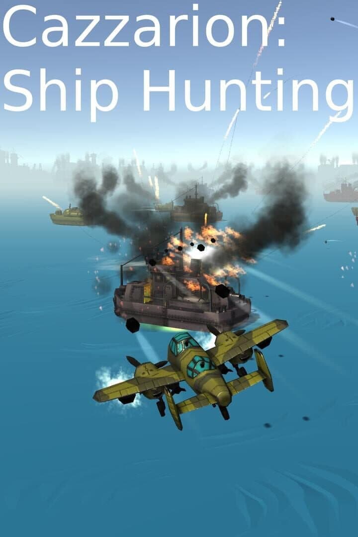 Cazzarion: Ship Hunting